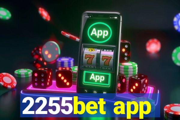 2255bet app